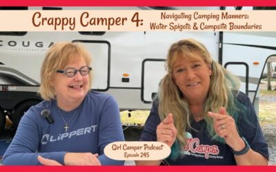 Crappy Camper 4: Camping Manners – Water Spigots & Campsite Boundaries