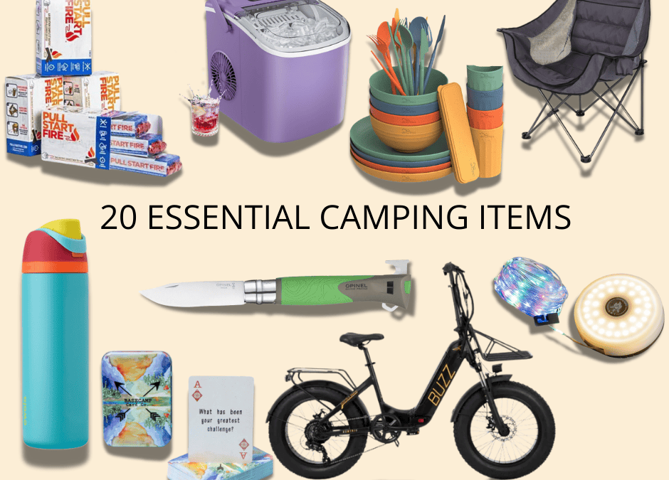20 Must-Have Items for Your Next Camping Adventure