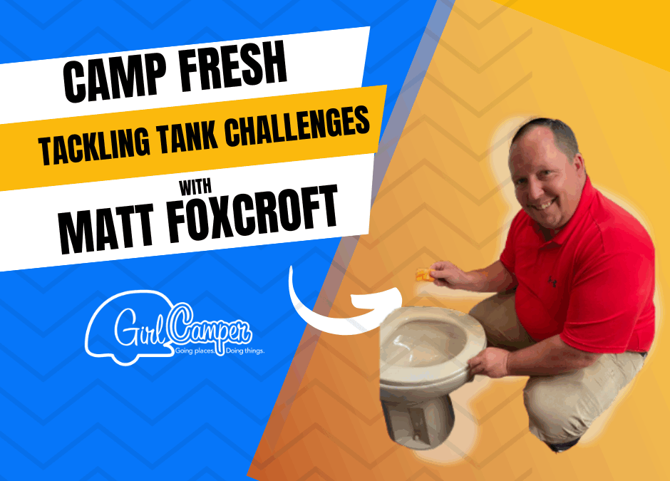 Mastering RV Tank Maintenance: Tips from Matt Foxcroft