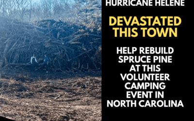Help Rebuild Spruce Pine: Volunteer Camping Event in North Carolina