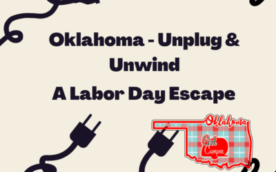 OK – Unplug & Unwind: A Labor Day Escape