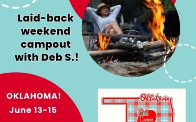 OK – Weekend Campout with Deb S.