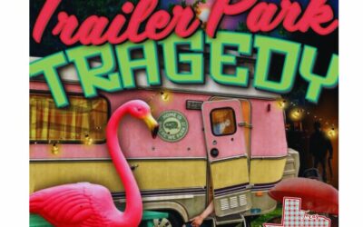 TX – Trailer Park Tragedy (Mystery Dinner)