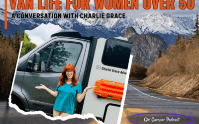 Van Life Over 50: How Charlie Grace Embraced Freedom, Flexibility, and the Open Road