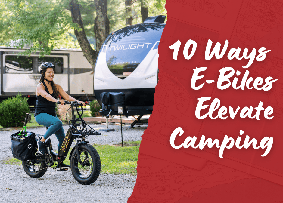 Why E-Bikes Are A Game Changer for Camping
