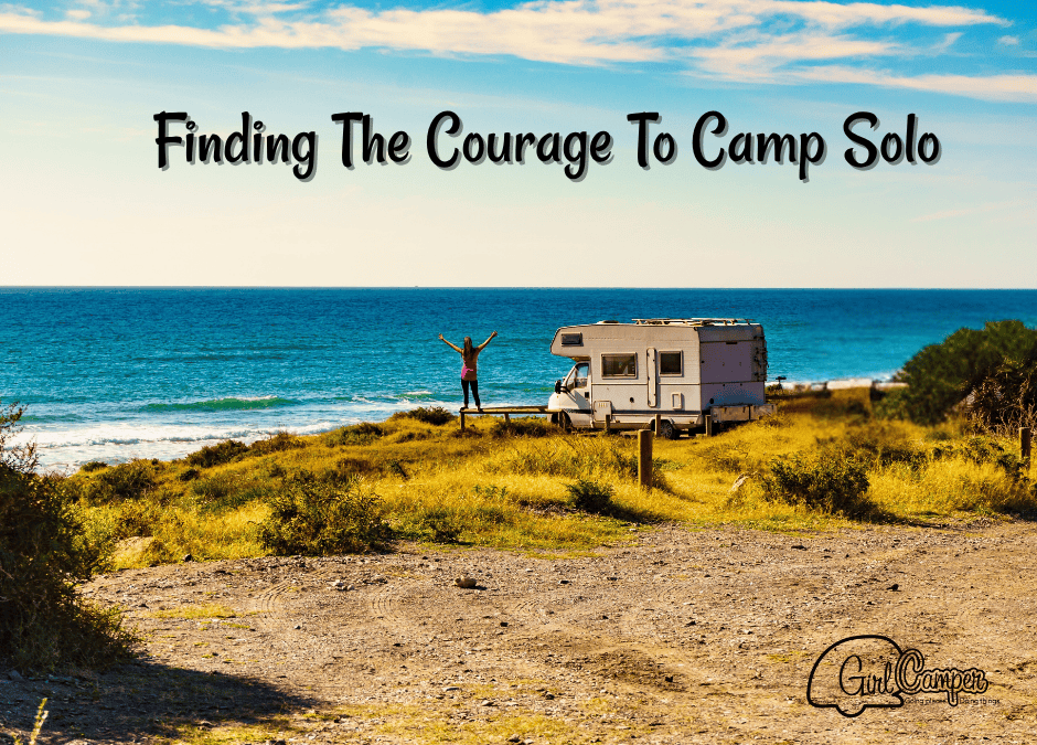 Finding the Courage to Camp Solo: A Beginner’s Guide for Women