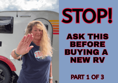 Buying a New RV? Questions to Ask Before You Shop (Part 1 of 3)