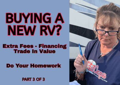 Questions to Ask When Buying a New RV: Fees, Financing & Trade-Ins (Part 3 of 3)